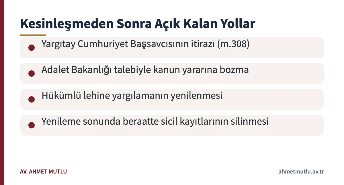 Ceza davasında istinaf ve temyiz sonrası kesinleşmiş hükme karşı açık kalan olağanüstü kanun yolları kartı