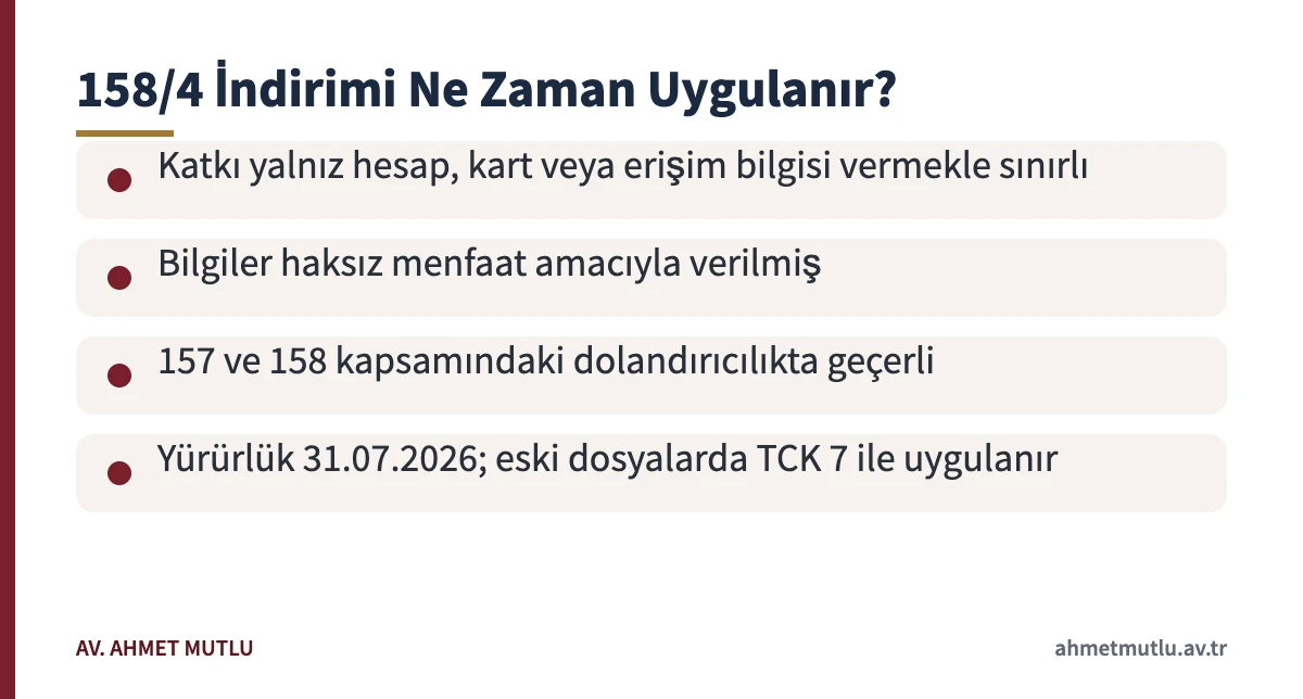 IBAN kiralama cezası için TCK 158/4 indiriminin uygulanma koşullarını özetleyen kart